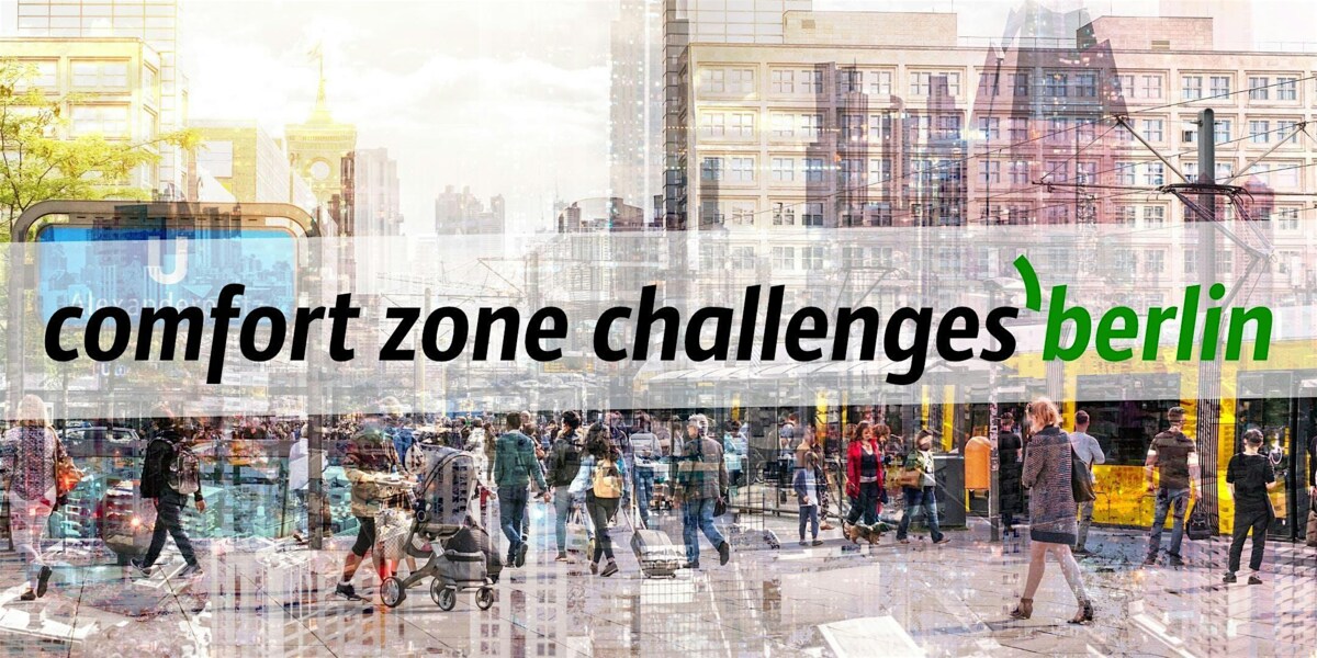 comfort zone challenges'berlin #2