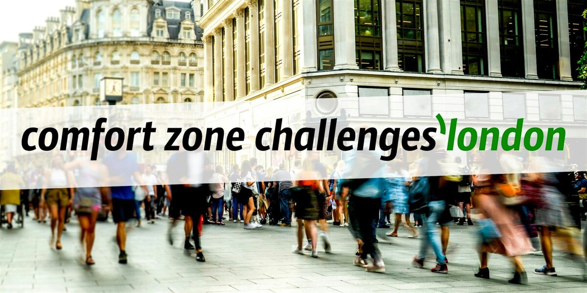 comfort zone challenges'london #1