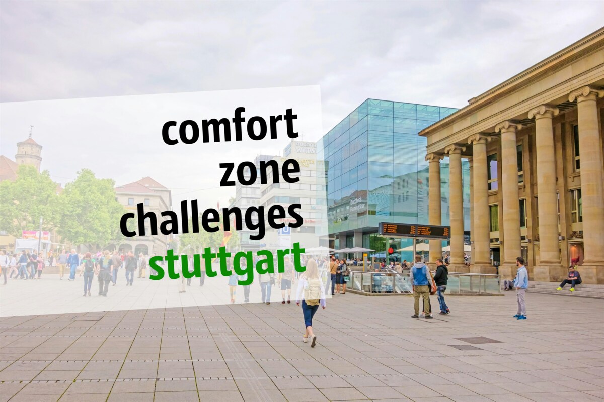 Comfort zone challenges and hangout'stuttgart #4