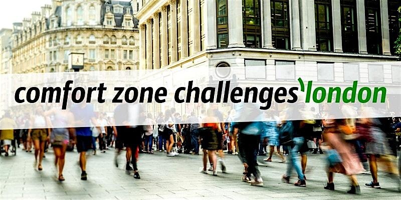 comfort zone challenges'london #2